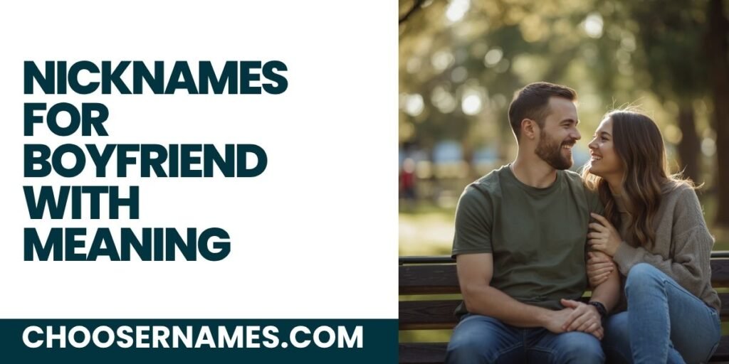 Nicknames for Boyfriend with Meaning